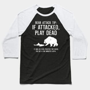 Camping Bear Attack Tip  Hiking Camper Men Women Kids Baseball T-Shirt